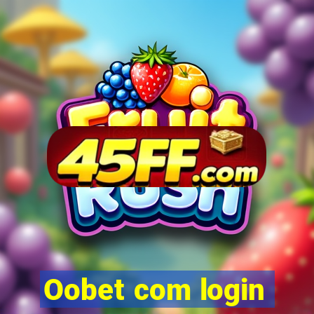 Oobet com login